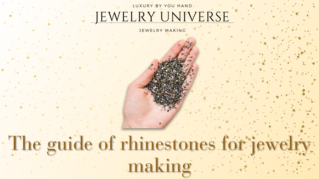 The guide of rhinestones for jewelry making