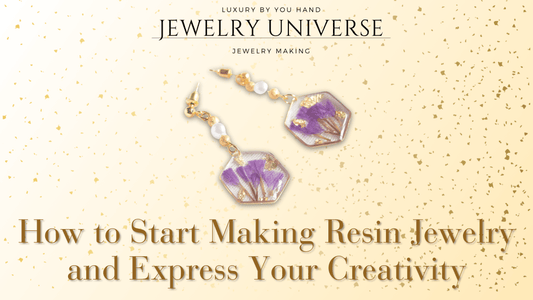 How to Start Making Resin Jewelry and Express Your Creativity - Jewelry Universe - Jewelry making