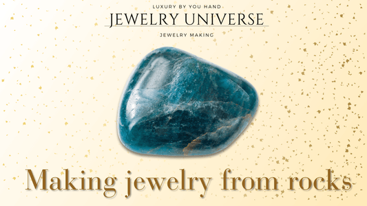 Making jewelry from rocks - Jewelry Universe - Jewelry making