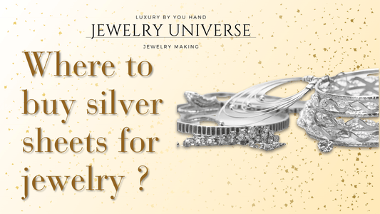 Where to buy silver sheets for jewelry making ? - Jewelry Universe - Jewelry making
