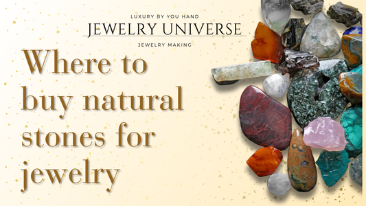 Where to buy natural stones for jewelry making ?