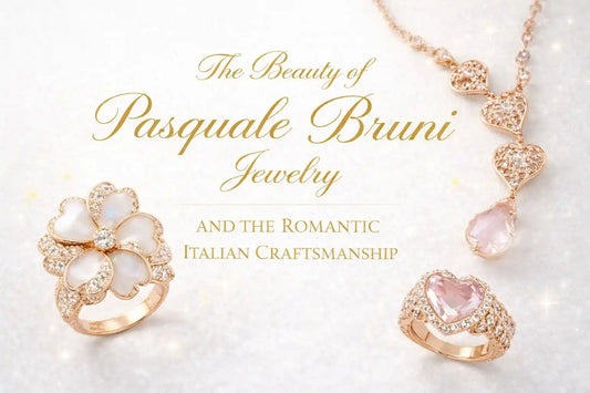 Pasquale Bruni jewelry and the romantic italian craftsmanship