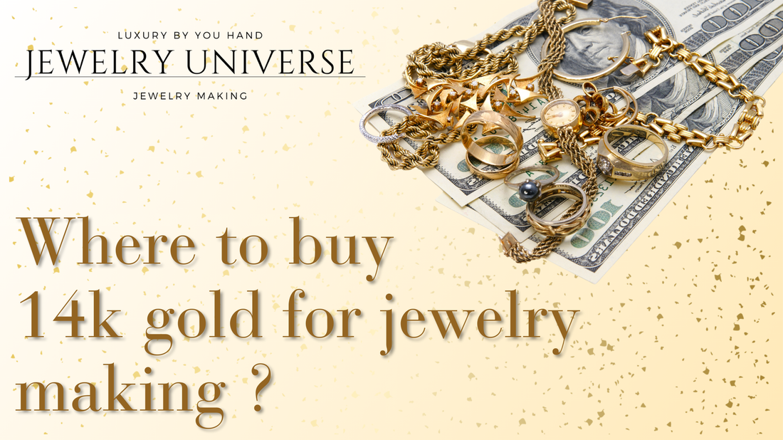 Where to buy 14k gold for jewelry making ?