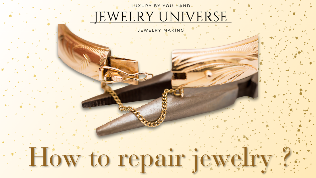 How to repair jewelry ?