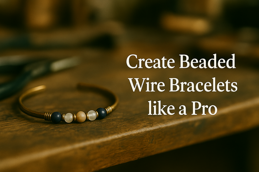 Create beaded wire bracelets like a pro