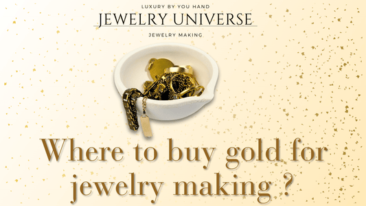 Where to buy gold for jewelry making ? - Jewelry Universe - Jewelry making